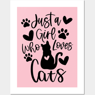 Just A Girl Who Loves Cats Posters and Art